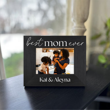 Mother's Day Picture Frame - Best Mom Ever