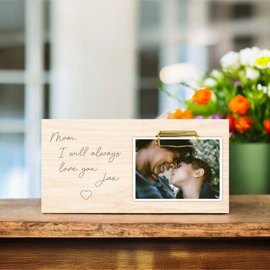 Mother's Day Photo Holder - I Will Always Love You