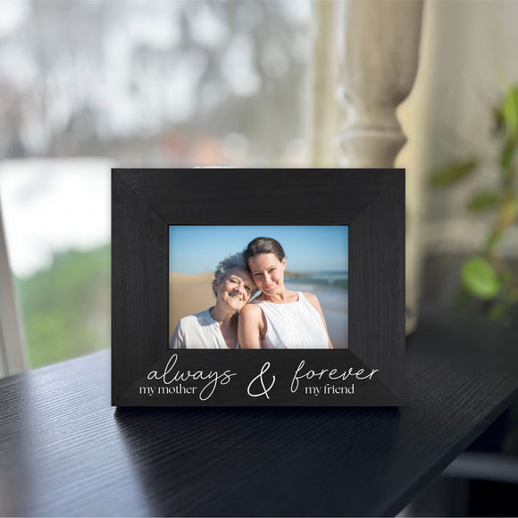 Mother's Day Picture Frame - Always & Forever
