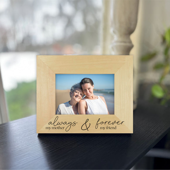 Mother's Day Picture Frame - Always & Forever
