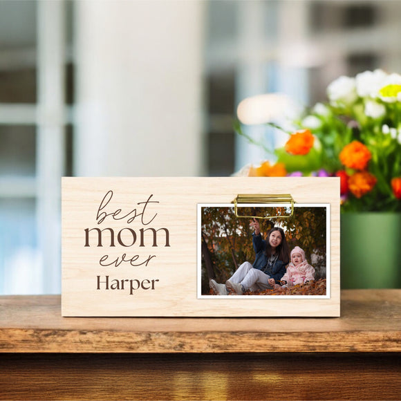 Mother's Day Photo Holder - Best Mom Ever