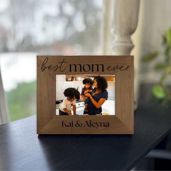 Mother's Day Picture Frame - Best Mom Ever