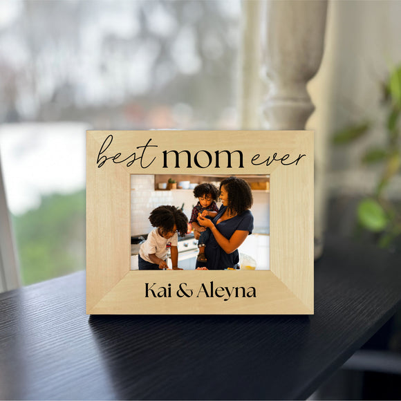 Mother's Day Picture Frame - Best Mom Ever