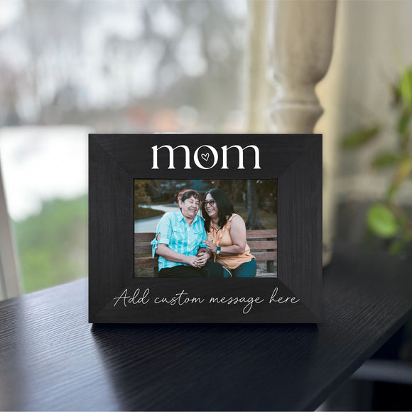 Mother's Day Picture Frame - Custom Message