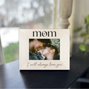 Mother's Day Picture Frame - I Will Always Love You-2