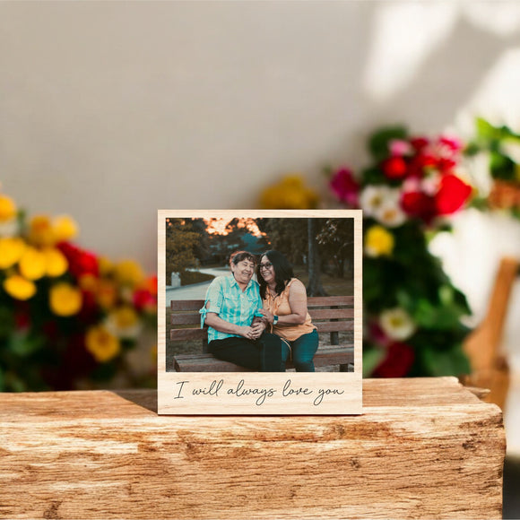Mother's Day Vintage Wood Photo - I Will Always Love You