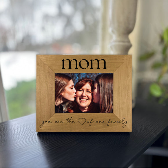 Mother's Day Picture Frame - You are the Heart of our Family